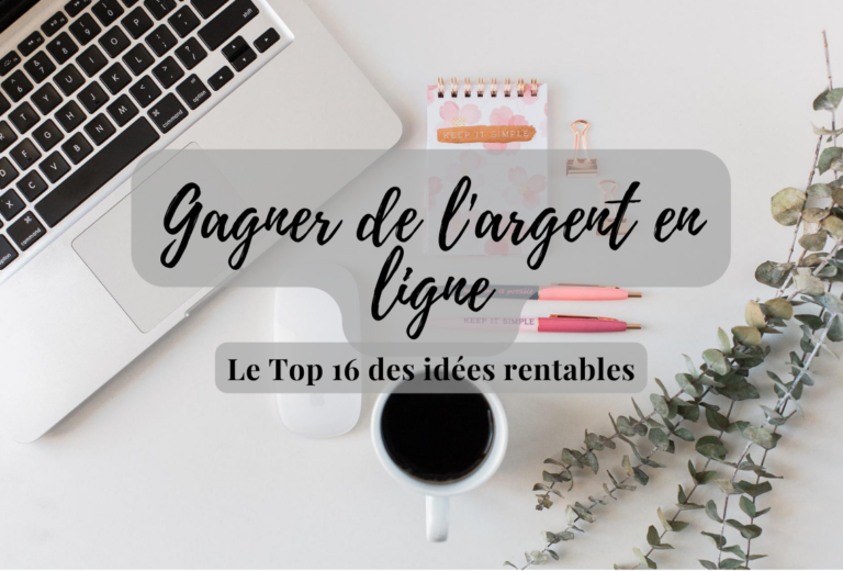 Comment gagner de l'argent sur internet