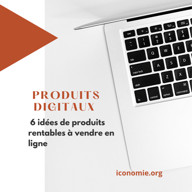 Produits digitaux : 6 idées de produits numériques rentables à vendre en ligne (2023)