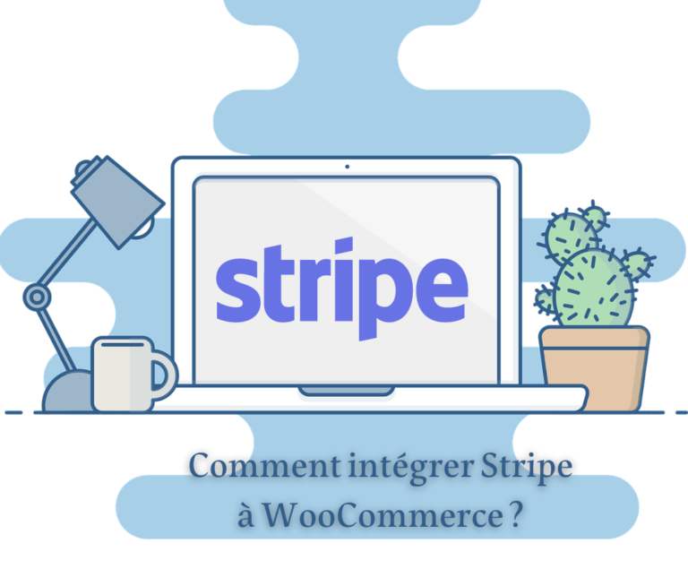 Comment intégrer Stripe sur WooCommerce pour WordPress ?