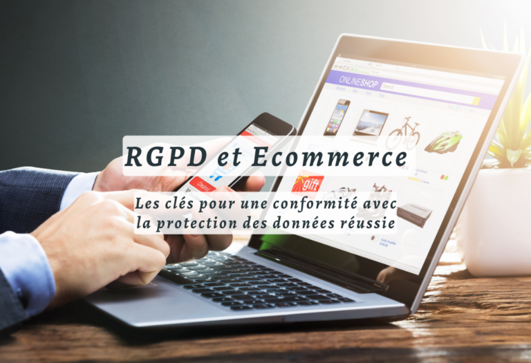 RGPD et Ecommerce : Les clés pour une conformité avec la protection des données réussie en 2024