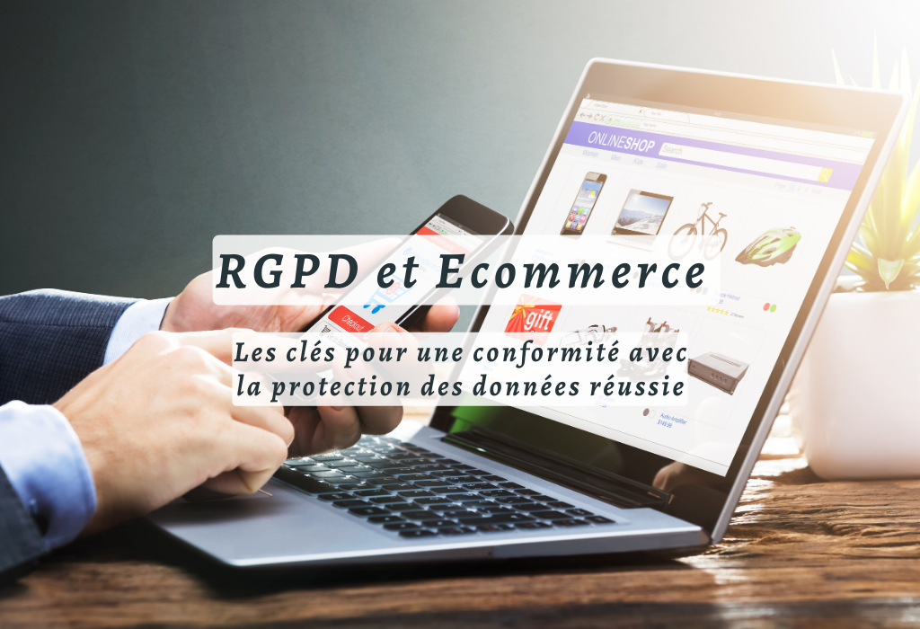 RGPD et Ecommerce